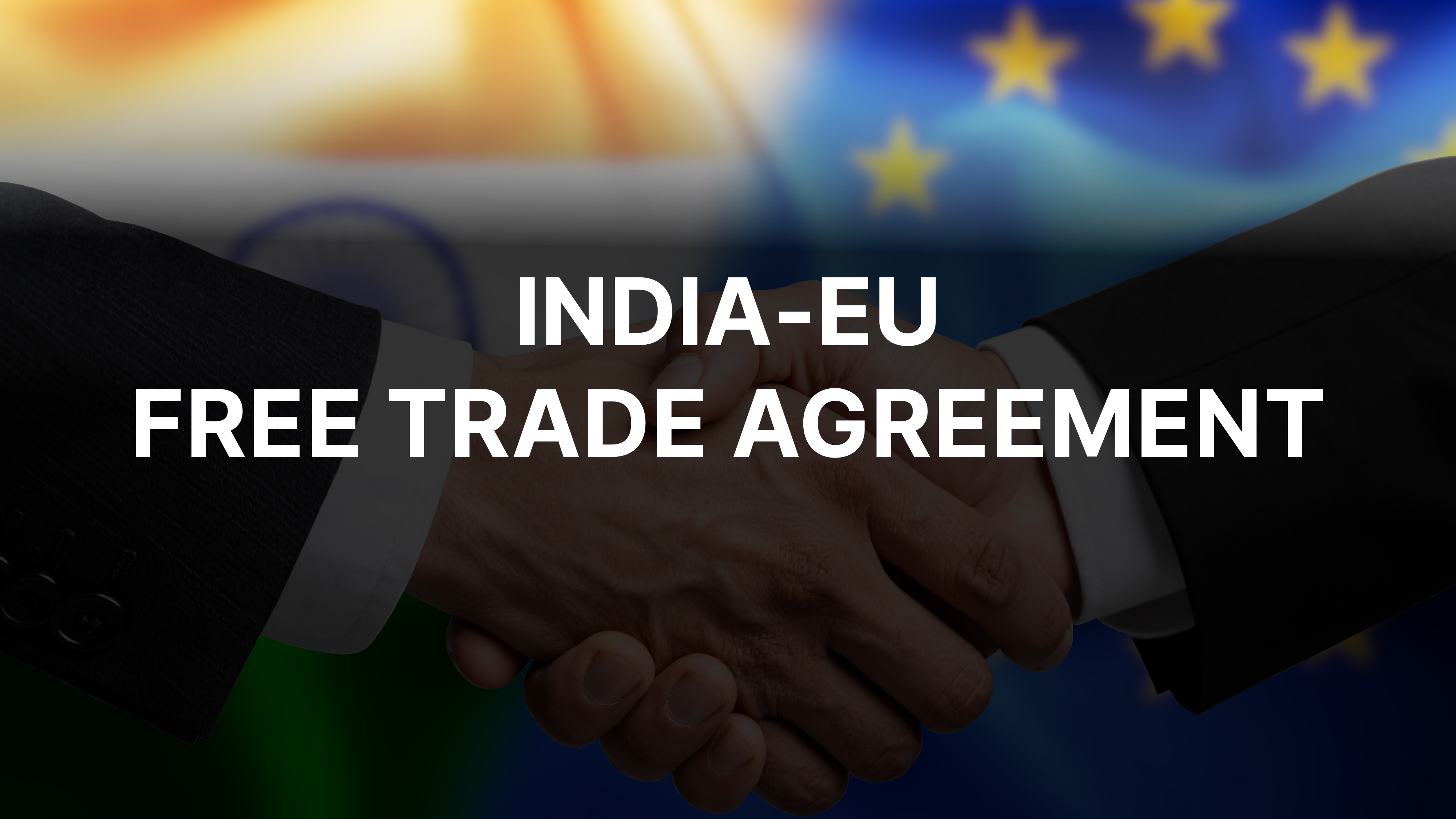 INDIA-EU FTA: WHAT IT MEANS FOR SERVICES, DELIVERY MODELS, AND HOW COMPANIES OPERATE ACROSS BORDERS